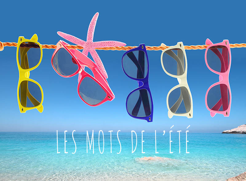 Les mots plaisirs de l’été