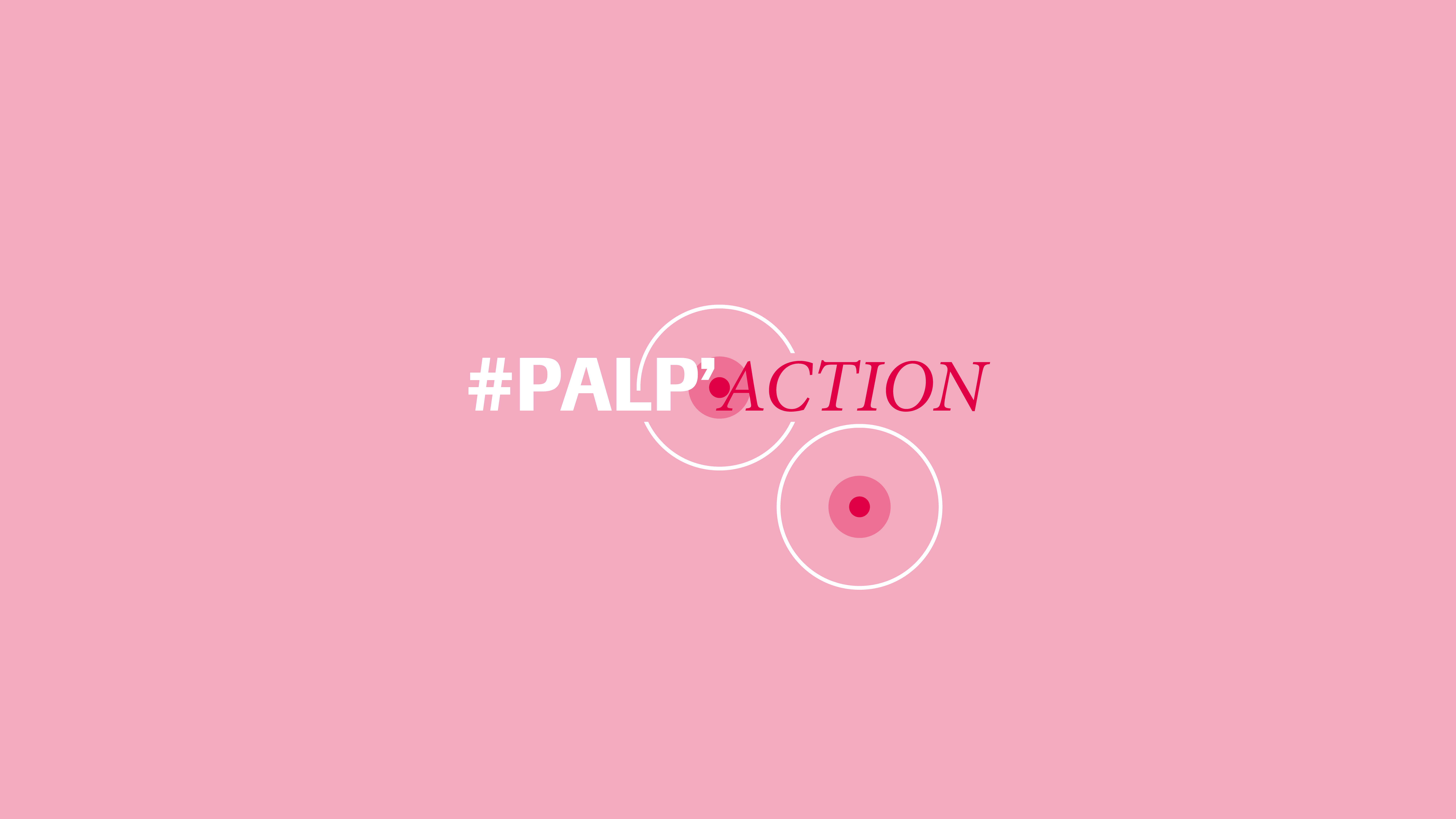 Ateliers « Palp’Action » – Octobre Rose